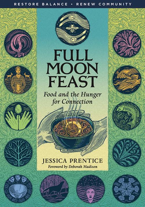 Cover of the book Full Moon Feast by Jessica Prentice, Chelsea Green Publishing