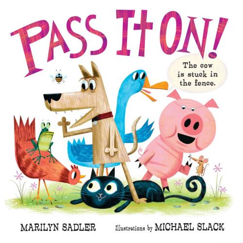 Cover of the book Pass It On! by Marilyn Sader, Michael Slack, Blue Apple Books