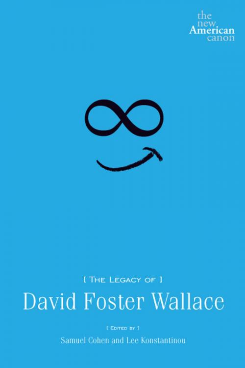 Cover of the book The Legacy of David Foster Wallace by , University of Iowa Press