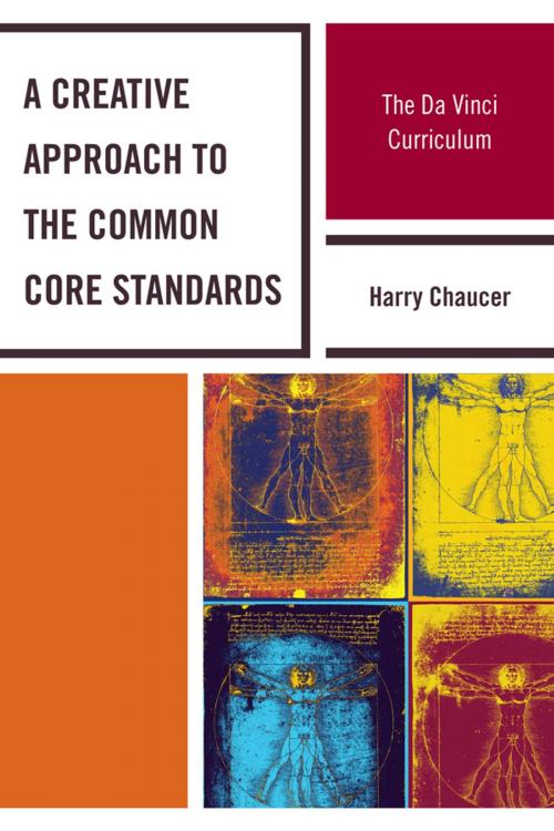 Cover of the book A Creative Approach to the Common Core Standards by Harry Chaucer, R&L Education