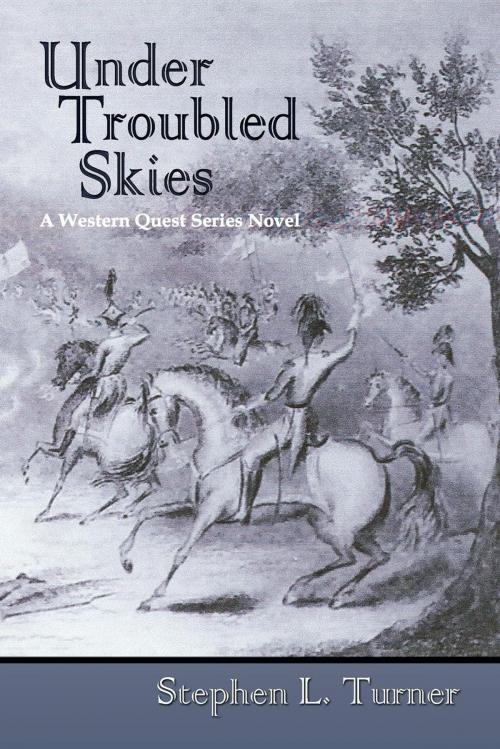 Cover of the book Under Troubled Skies by Stephen L. Turner, Sunstone Press