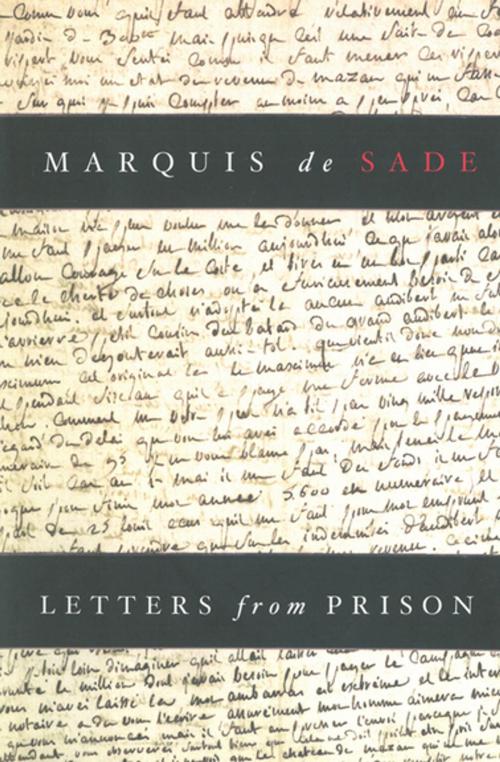 Cover of the book Letters from Prison by Marquis de Sade, Skyhorse Publishing