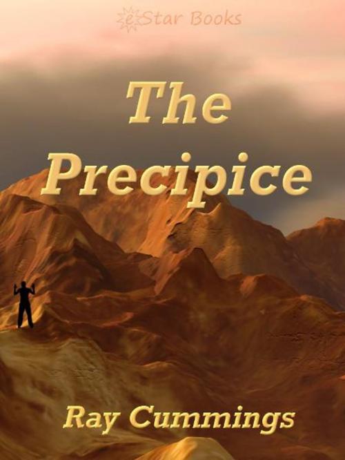 Cover of the book The Precipice by Ray Cummings, eStar Books