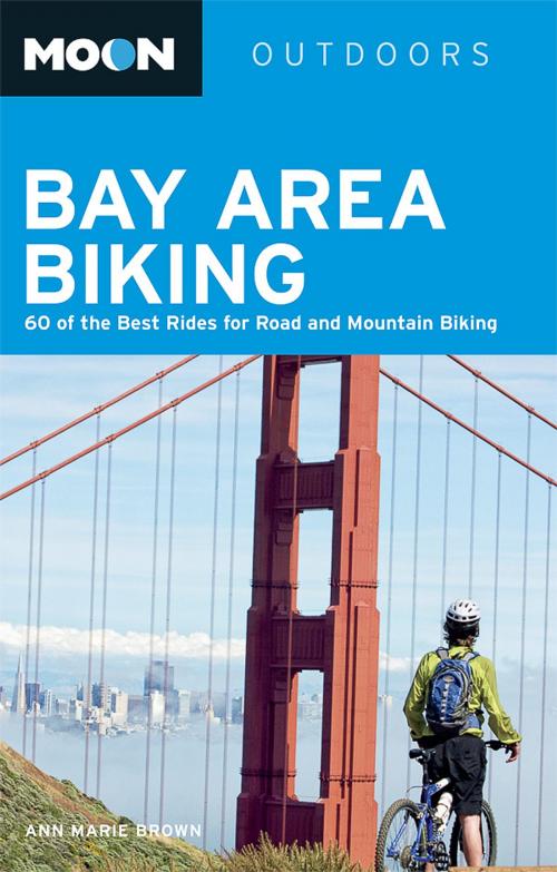 Cover of the book Moon Bay Area Biking by Ann Marie Brown, Avalon Publishing