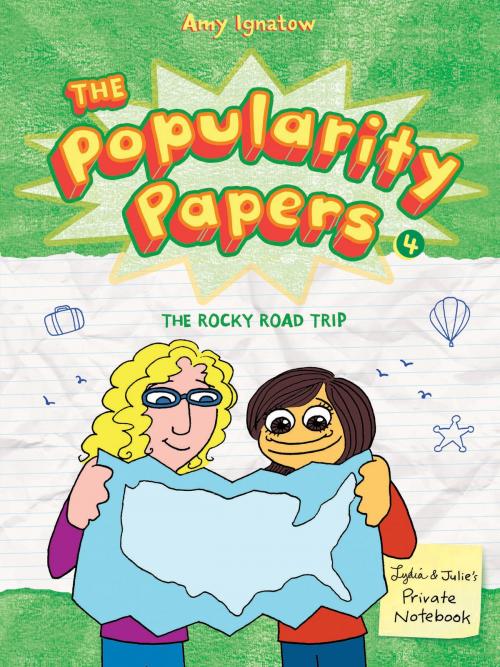 Cover of the book The Rocky Road Trip of Lydia Goldblatt & Julie Graham-Chang (The Popularity Papers #4) by Amy Ignatow, ABRAMS