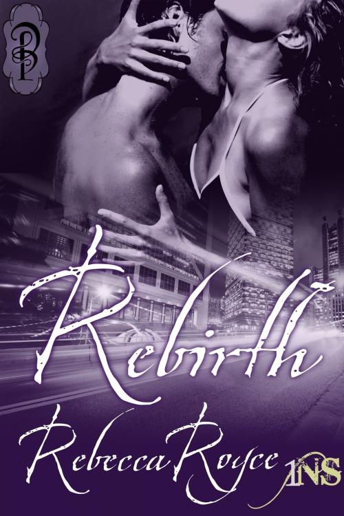 Cover of the book Rebirth by Rebecca Royce, Decadent Publishing