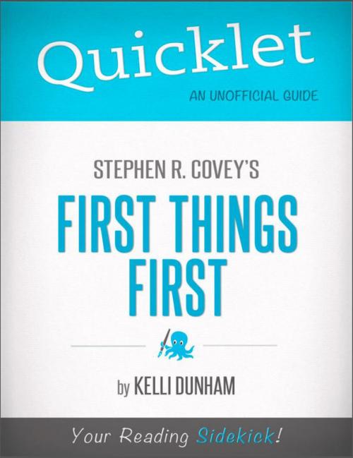 Cover of the book Quicklet on Stephen Covey's First Things First: Chapter-By-Chapter Commentary & Summary by Kelli  Dunham, Hyperink