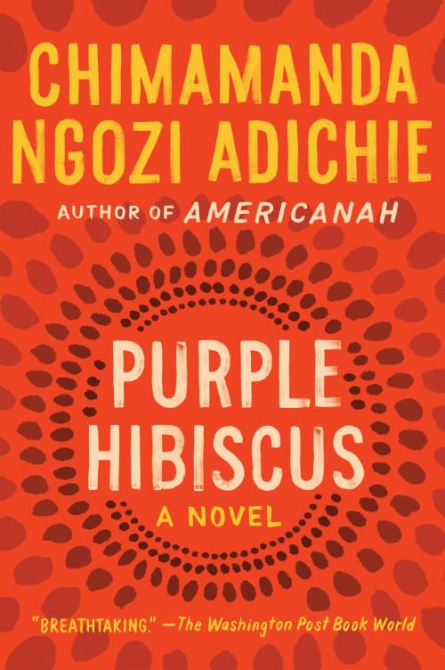Cover of the book Purple Hibiscus by Chimamanda Ngozi Adichie, Algonquin Books
