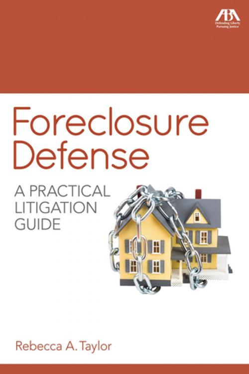 Cover of the book Foreclosure Defense by Rebecca A. Taylor, American Bar Association