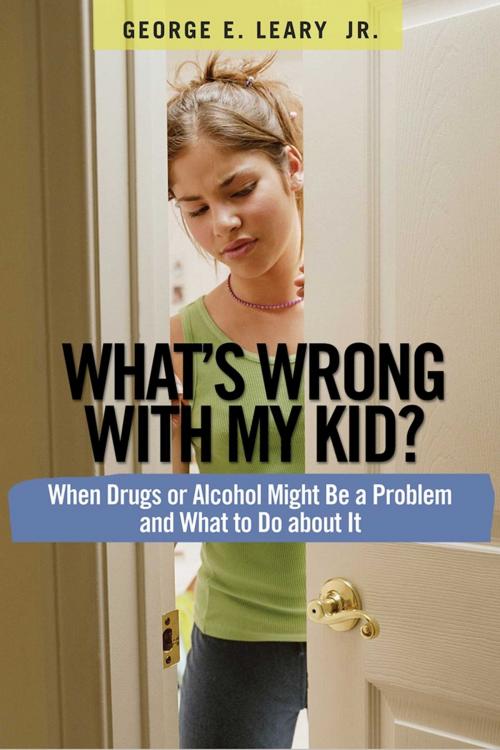 Cover of the book What's Wrong with My Kid? by George E Leary Jr., M.A., Hazelden Publishing