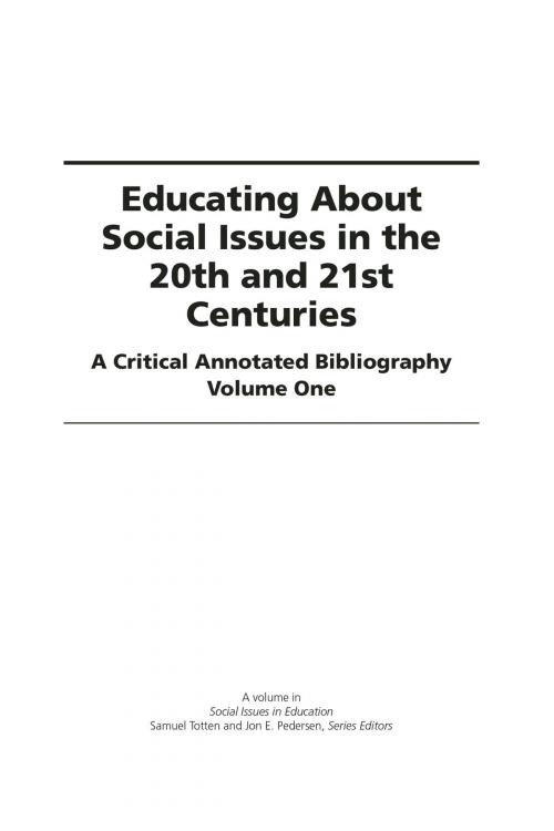 Cover of the book Educating About Social Issues in the 20th and 21st Centuries Vol 1 by , Information Age Publishing