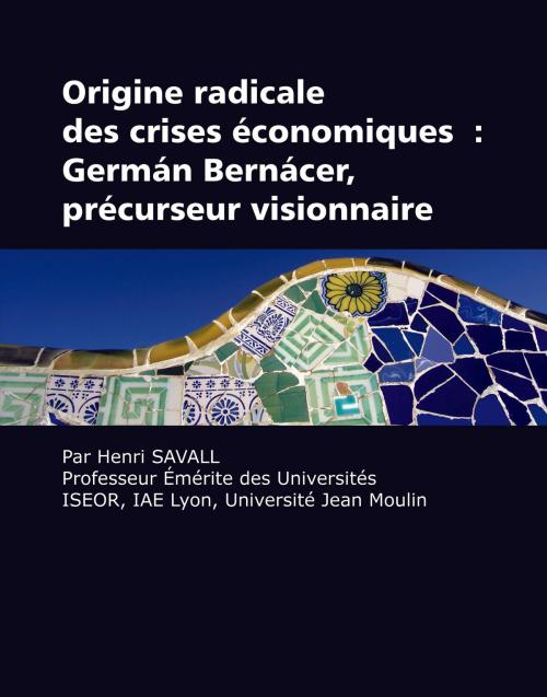 Cover of the book Origine radicale des crises économiques by Henri Savall, Information Age Publishing