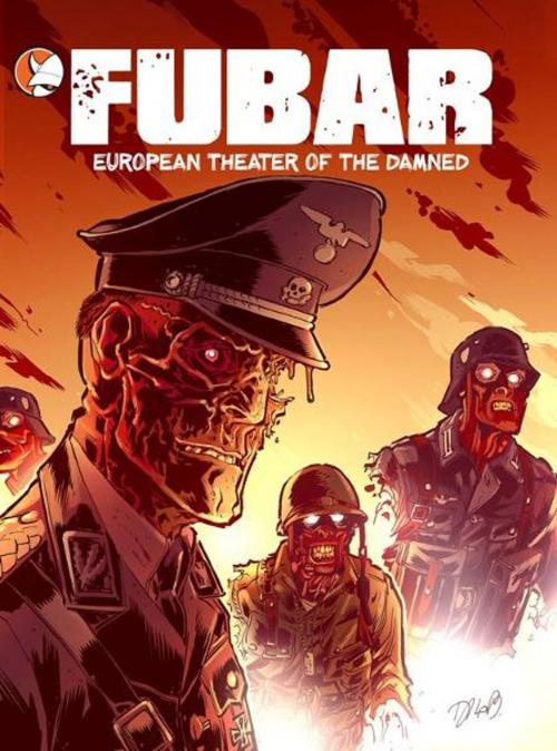 Cover of the book FUBAR: Volume 1- Graphic Novel by Jeff McComsey, Devil's Due Digital