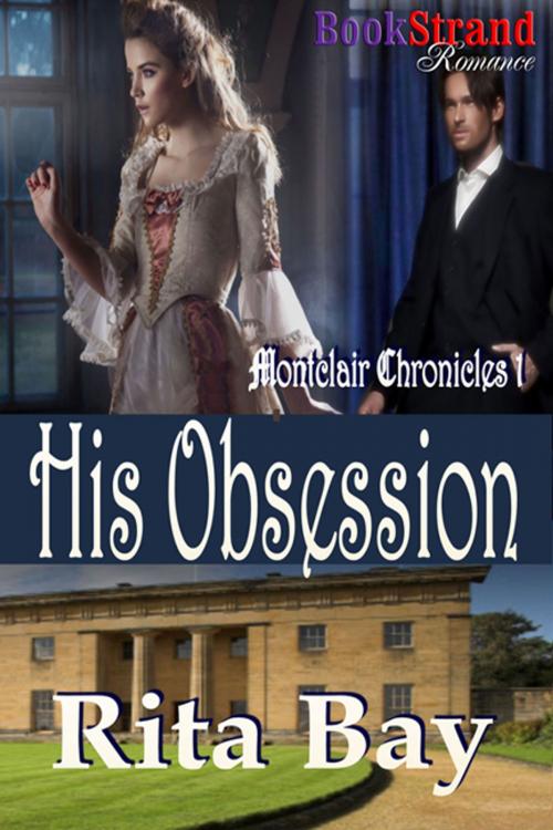 Cover of the book His Obsession by Rita Bay, Siren-BookStrand