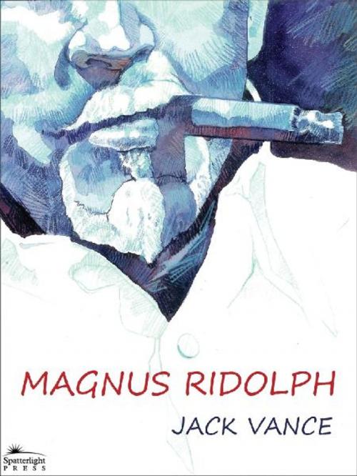 Cover of the book Magnus Ridolph by Jack Vance, Spatterlight Press LLC
