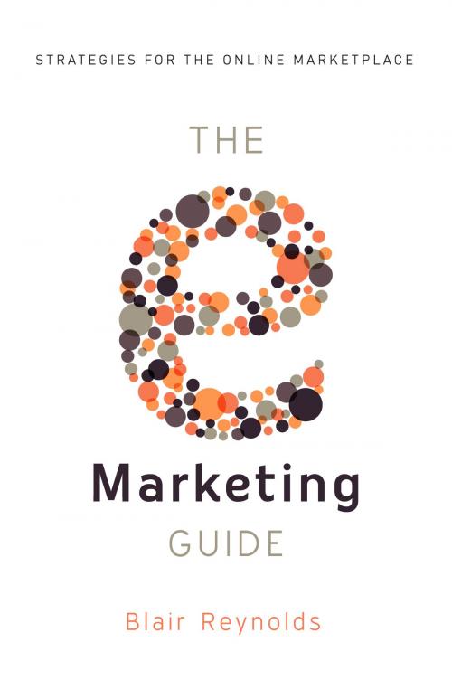 Cover of the book The eMarketing Guide by Blair Reynolds, BookBaby