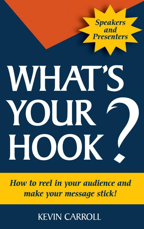 Cover of the book What's Your Hook? by Kevin Carroll, BookBaby