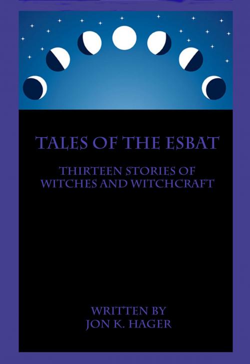 Cover of the book Tales Of The Esbat by Jon K. Hager, BookBaby