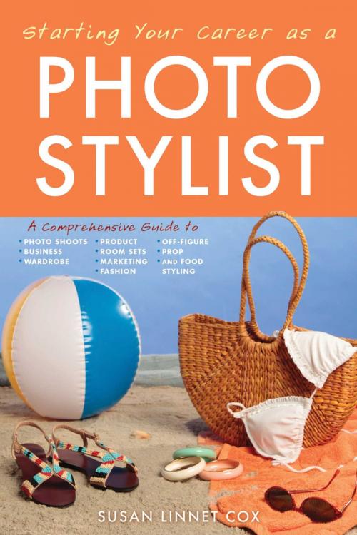 Cover of the book Starting Your Career as a Photo Stylist by Susan Linnet Cox, Allworth