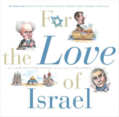 Cover of the book For the Love of Israel by Rabbi Steven Stark Lowenstein, Triumph Books