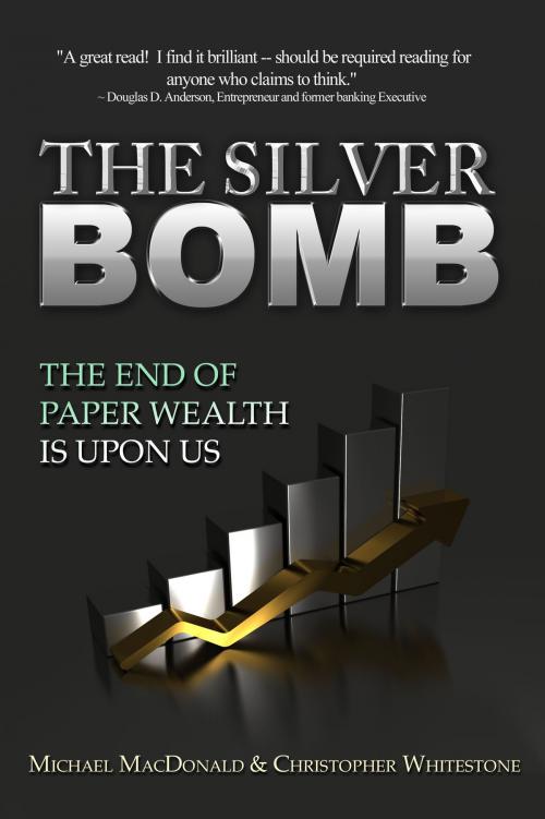 Cover of the book The Silver Bomb by Michael MacDonald, BookBaby