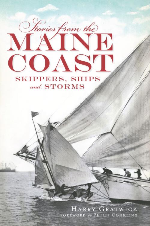 Cover of the book Stories from the Maine Coast by Harry Gratwick, Arcadia Publishing Inc.