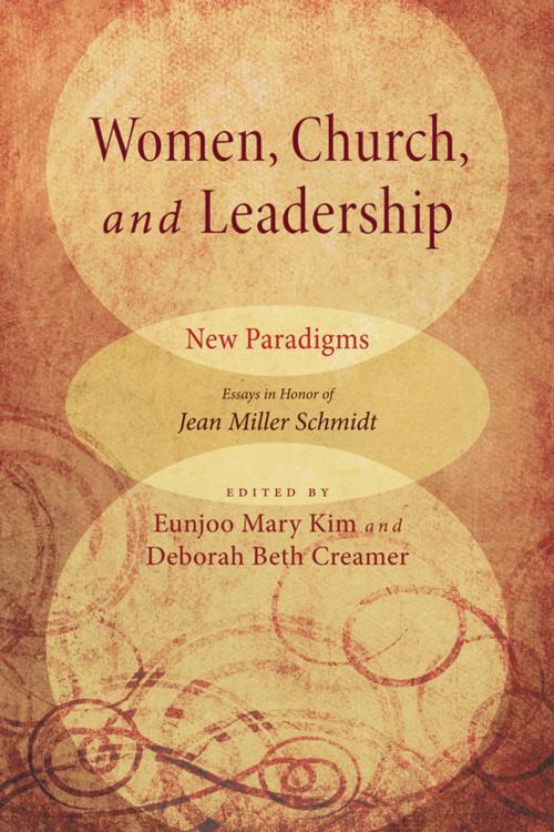 Cover of the book Women, Church, and Leadership: New Paradigms by , Wipf and Stock Publishers