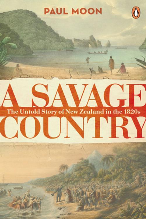 Cover of the book A Savage Country by Paul Moon, Penguin Books Ltd
