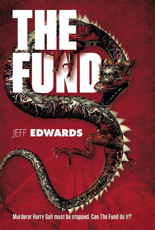 Cover of the book The Fund by Jeff Edwards, Sid Harta Publishers