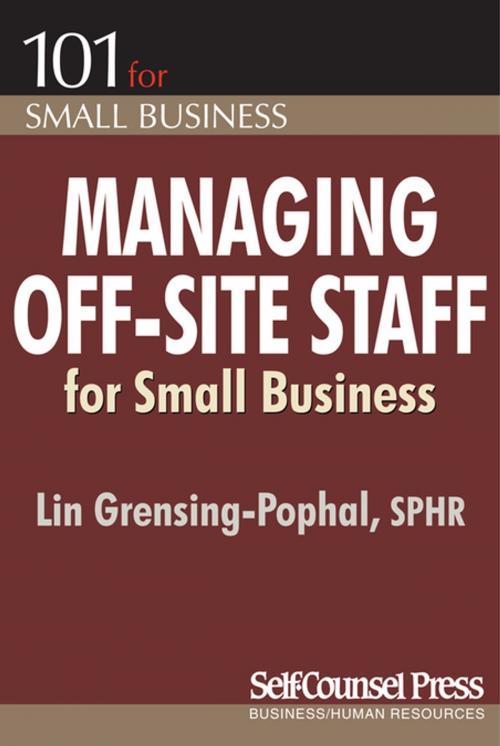 Cover of the book Managing Off-Site Staff for Small Business by Lin Grensing-Pophal, Self-Counsel Press