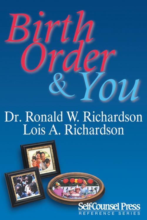 Cover of the book Birth Order & You by Dr. Ronald W. Richardson & Lois A. Richardson, Self-Counsel Press