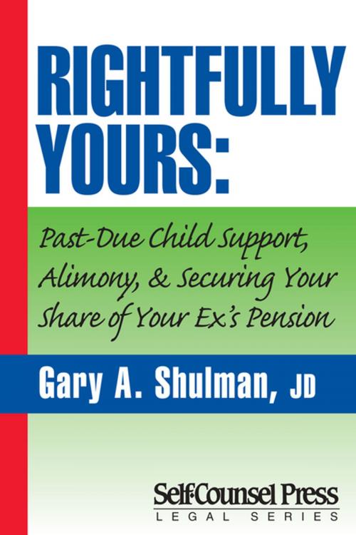 Cover of the book Rightfully Yours by Gary A. Shulman, Self-Counsel Press