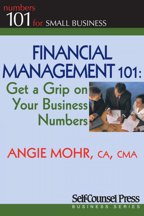 Cover of the book Financial Management 101 by Angie Mohr, Self-Counsel Press