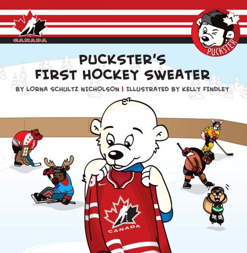 Cover of the book Puckster's First Hockey Sweater by Lorna Schultz Nicholson, Tundra