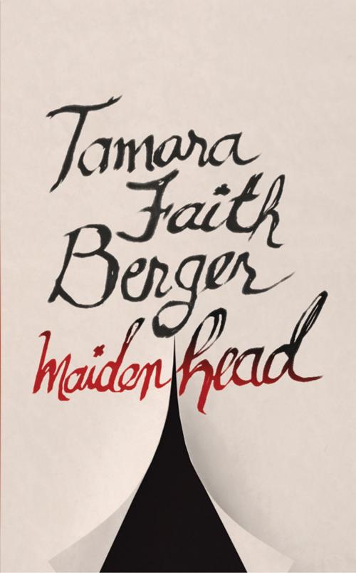 Cover of the book Maidenhead by Tamara Faith Berger, Coach House Books