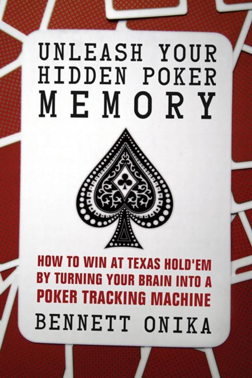 Cover of the book Unleash Your Hidden Poker Memory by Bennett Onika, ECW Press