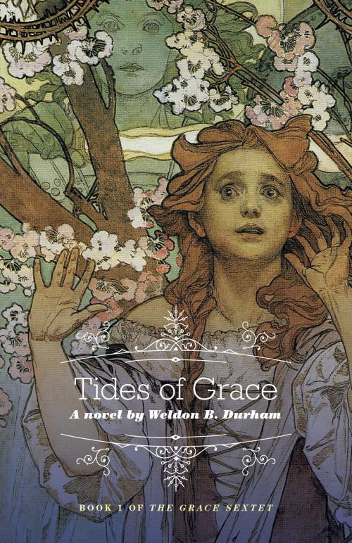 Cover of the book Tides of Grace by Weldon B. Durham, FriesenPress
