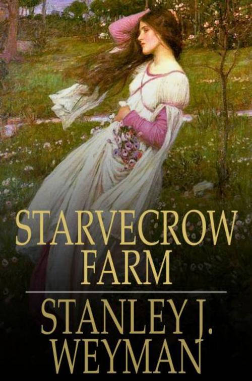 Cover of the book Starvecrow Farm by Stanley J. Weyman, The Floating Press