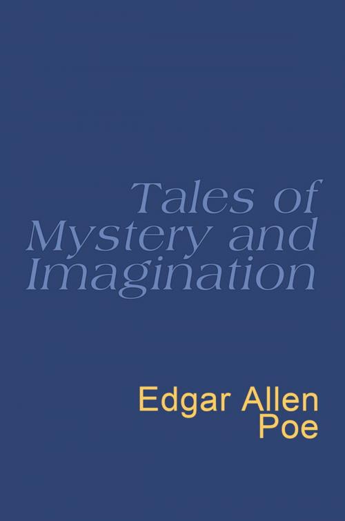 Cover of the book Tales Of Mystery And Imagination by Edgar Allan Poe, Orion Publishing Group