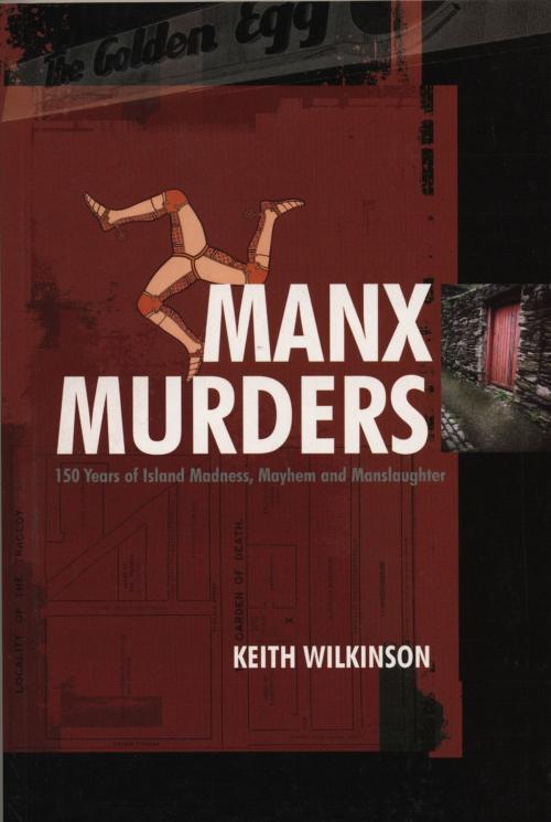 Cover of the book Manx Murders by Keith Wilkinson, Mainstream Publishing