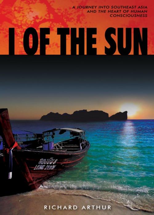 Cover of the book I of the Sun by Richard Arthur, Troubador Publishing Ltd