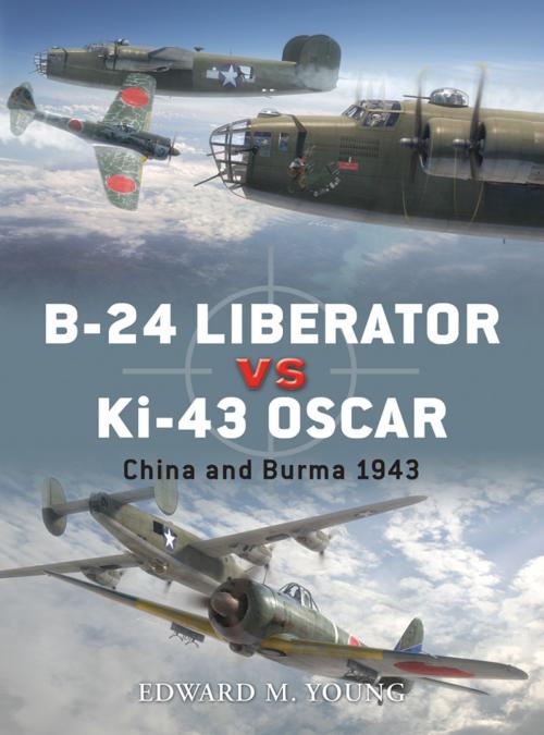 Cover of the book B-24 Liberator vs Ki-43 Oscar by Edward M. Young, Bloomsbury Publishing