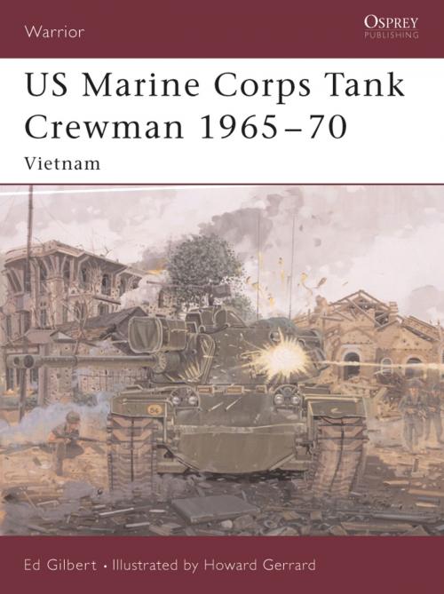 Cover of the book US Marine Corps Tank Crewman 1965–70 by Ed Gilbert, Bloomsbury Publishing