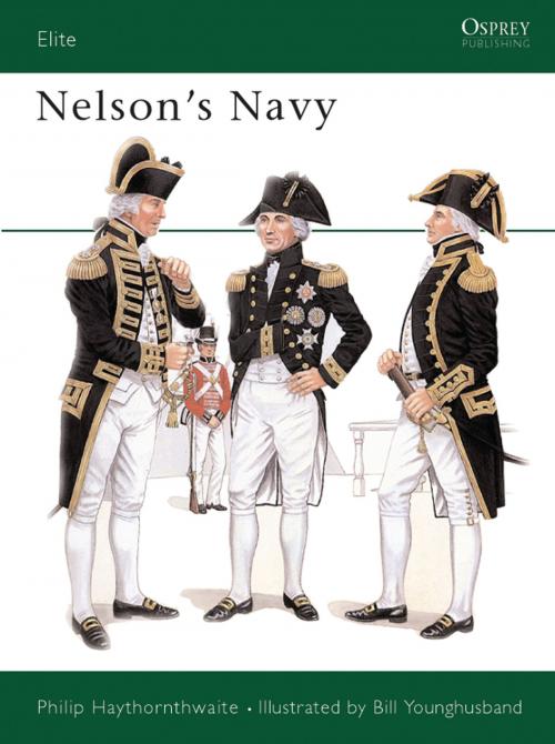 Cover of the book Nelson's Navy by Philip Haythornthwaite, Bloomsbury Publishing