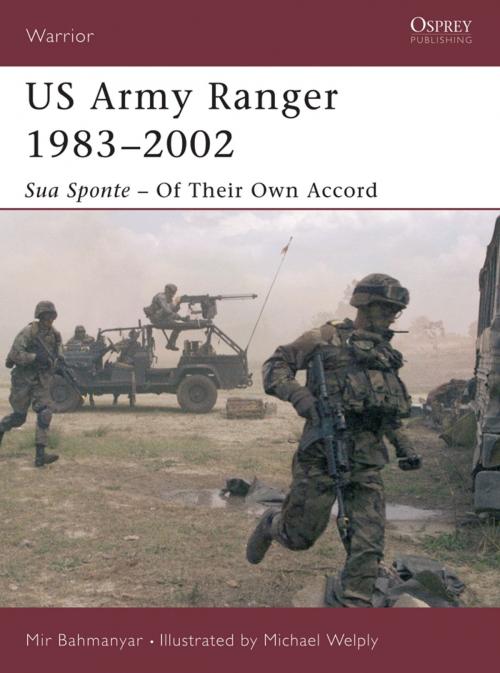 Cover of the book US Army Ranger 1983–2002 by Mir Bahmanyar, Bloomsbury Publishing