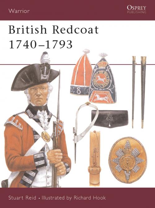 Cover of the book British Redcoat 1740–93 by Stuart Reid, Bloomsbury Publishing