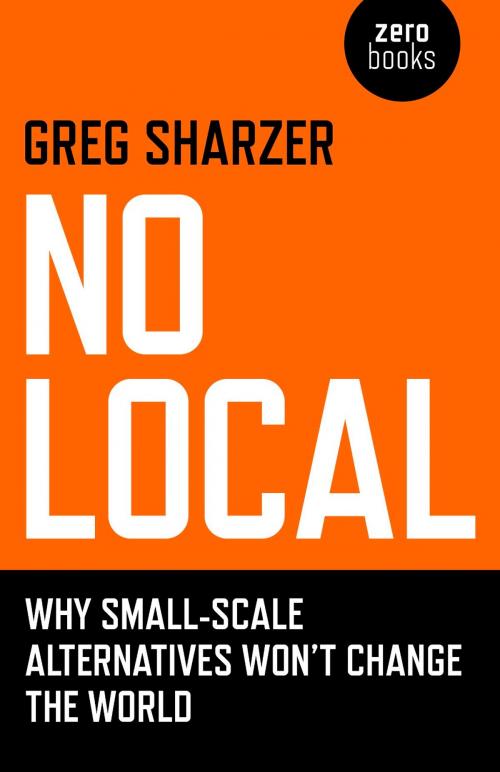 Cover of the book No Local by Greg Sharzer, John Hunt Publishing