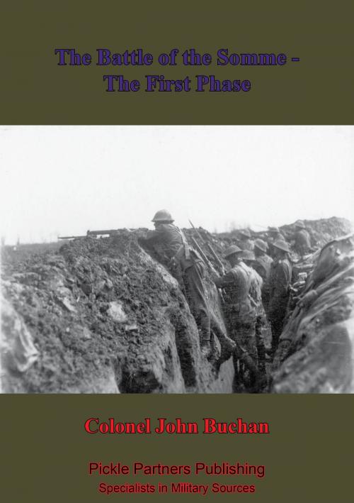 Cover of the book The Battle Of The Somme - The First Phase. [Illustrated Edition] by Colonel John Buchan, Lucknow Books