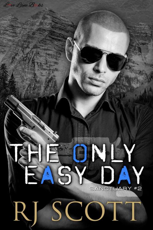 Cover of the book The Only Easy Day by RJ Scott, Love Lane Books Ltd