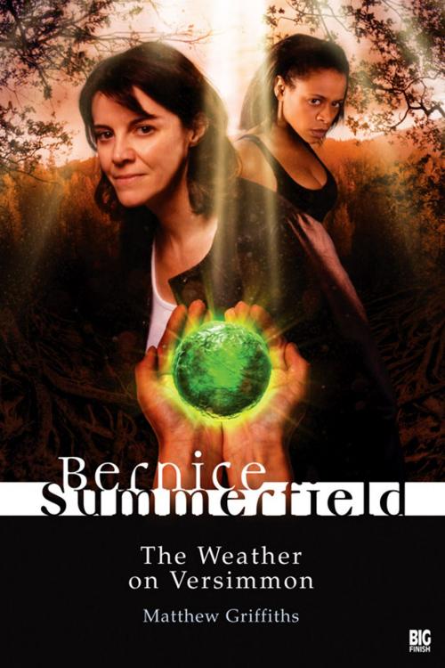 Cover of the book Bernice Summerfield: The Weather on Versimmon by Matthew Griffiths, Big Finish Productions, Ltd.